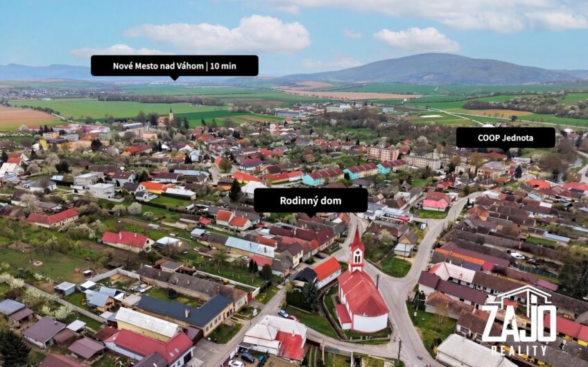 NA PREAJ | Rodinný dom Moravské Lieskové – Okres Nové Mesto nad Váhom